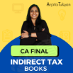 Picture of CA Final Indirect Tax Laws (Revised 4th Edition) – May, Sept 2026 & Jan 2027 by CA Arpita Tulsyan