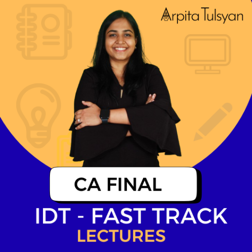 Picture of CA Final IDT Concepts Batch – English | May 2026, Sept 2026 & Jan 2027 By CA Arpita Tulsyan