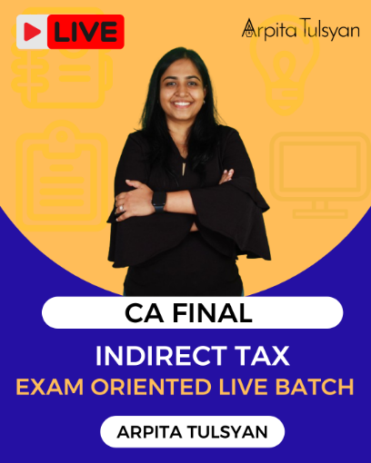 Picture of CA Final IDT Exam Oriented Batch | May 2026, Sept 2026 & Jan 2027 By CA Arpita Tulsyan