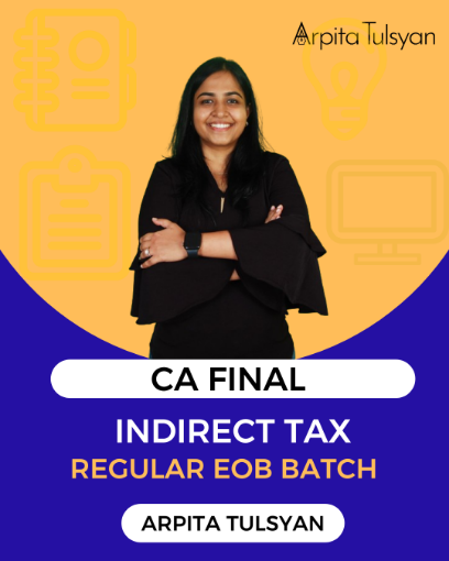 Picture of CA Final IDT REGULAR - EOB Batch | May 2026, Sept 2026 & Jan 2027 By CA Arpita Tulsyan